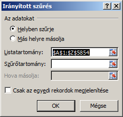 Rendezés, szűrés Mint látható, az a nyíl, amelynek listájából a szűrőkritériumot választotta, módosította a formáját, ezzel is jelezve, hogy mi alapján végezte a szűrést.