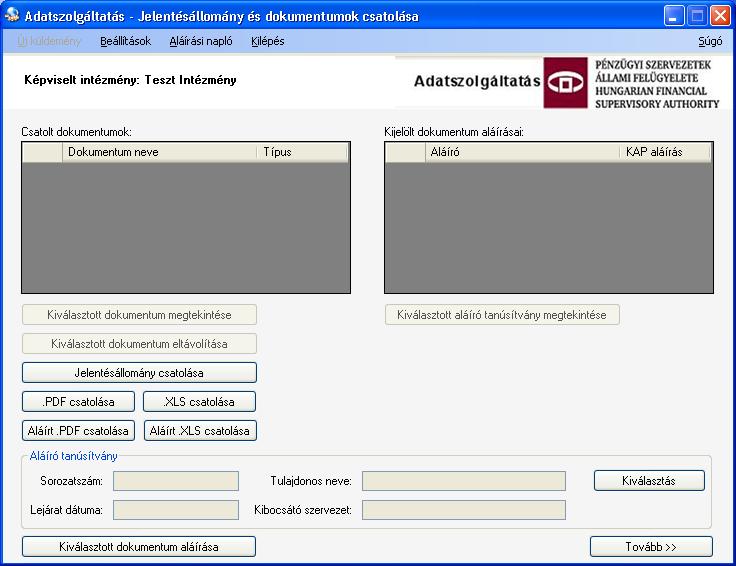 4.3 Adatszolgáltatási kötelezettség teljesítése 4.3.1 Adatszolgáltatás A menüpont elindítása után sorrendben az alábbi feladatokat végezhetjük el: Csatolhatjuk a küldeményhez a jelentésállományt,