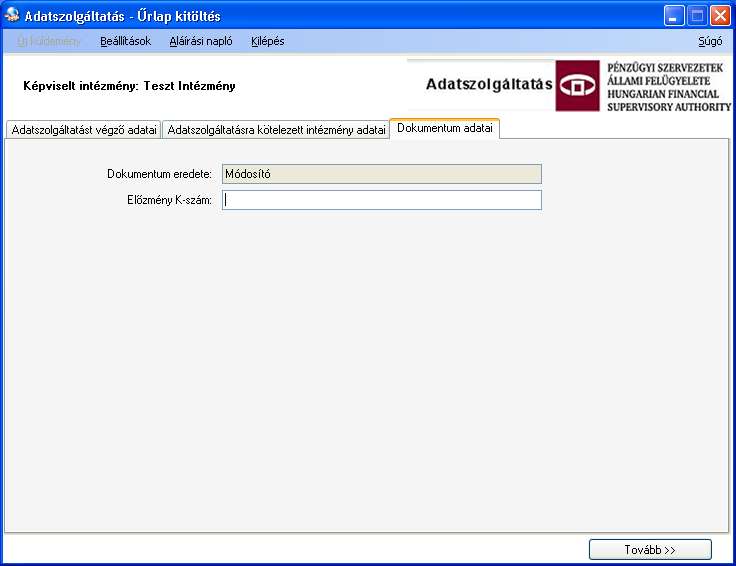 20. ábra Adatszolgáltatás űrlap kitöltése - Dokumentum adatai, ha küldeményt csatoltunk Ha nem csatoltunk küldeményt, akkor a küldemény csak módosító küldeményként küldhető, és kötelező megadnunk az