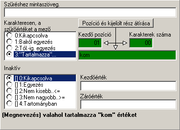 METRISoft KFT PortaWin (PW2) Jármű mérlegelő program 13/7 (1) (3) (4) (5) (6) (2) (7) (8) (9) (10) (1) Rész-szöveg szűrés esetén megadhatjuk, hogy a (7) mezőben levő szűrőértékkel balról, az oszlop