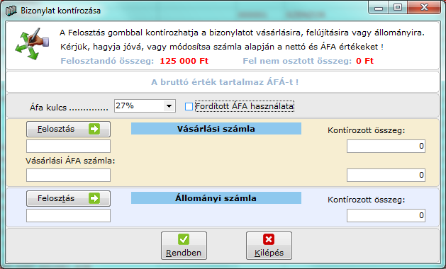 68. ábra Kontírozás Amennyiben a Rendben gombra kattintunk, úgy a kontírozást befejeztük, így a bizonylatunk tejes egészében elkészült, és a Bizonylat gombra kattintva kinyomtatható.