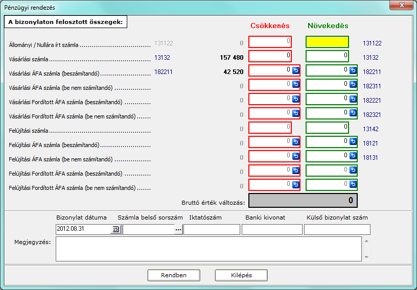 69. ábra Pénzügyi rendezés Pénzügyi rendezés végrehajtása csak az adott évben készült bizonylatokra lehetséges.