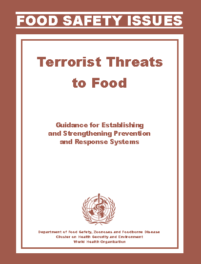 WHO (Terrorist Threats to Food) Prevenció Felügyelet Készenlét Válaszadás (forrás: who.