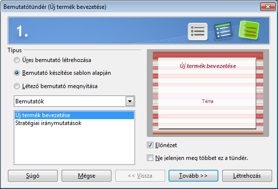 B4. LECKE. INDULÁS BEMUTATÓ-SABLONNAL Az OpenOffice.org mint sok más hasonló szoftver néhány előkészített műveletsorozatot tartalmaz, amelyeket tündéreknek nevez.