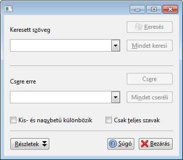 33. ábra: Keresés és csere A Keresés gombbal a program megkeresi és kijelöli az első előfordulást, a Csere gomb megnyomásakor pedig kicseréli azt.