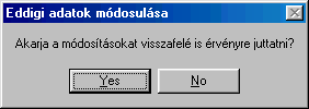 5. Törzsállományok karbantartása 5.1. A törzskarbantartó menüpontok kezelése 5.1.1. Alapfunkciók A törzsállományok (pl. Ágazatok, Szolgáltatások, Partnerek stb.