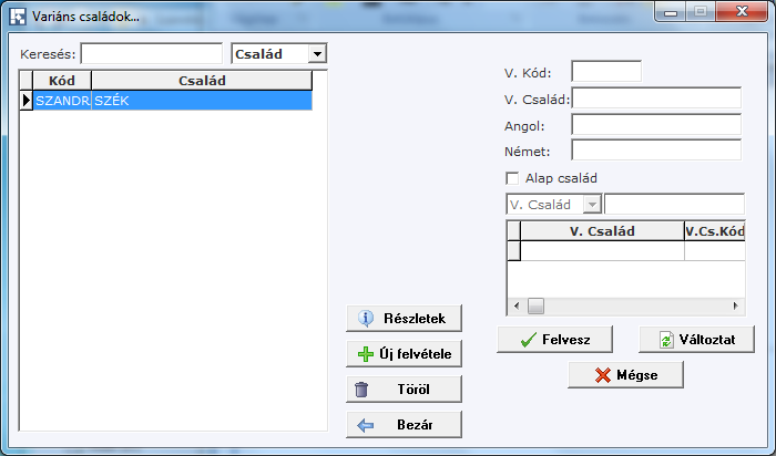 Variáns család felvétele: A program ezen funkciójával létre hozhatunk különböző variánslistákat.