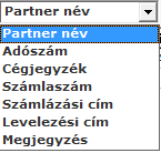 Elsődlegesen, többféle módon kereshetünk rá a törlendő ügyfelünk adataira, lehetőség szerint a következőkre: Gombok funkciói: Partner név adószám cégjegyzékszám számlaszám számlázási cím levelezési