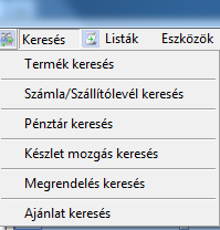 Keresés A program ezen részében lehetőségünk van kereséseket véghez vinni, melgyek a következők: Termék keresés Számla/szállítólevél keresés Pénztár