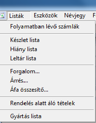 Listák A program ezen funkciója segítségével lehetőségünk van olyan listákat létrehozni, mely alapvetően segíti a vállakozás mindennapjait,