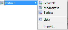 Partner: A menüpont lehetőséget ad új partnerek felvételére, a már meglévő partnerek módosítására, illetve törlésére.
