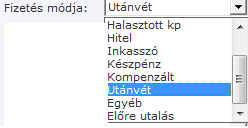 A fizetés módja: Fizetés módjaként megjelölhetjük a következő lehetőségeket: Utánvét halasztott kp hitel inkasszó készpénz kompenzált egyéb előre utalás.