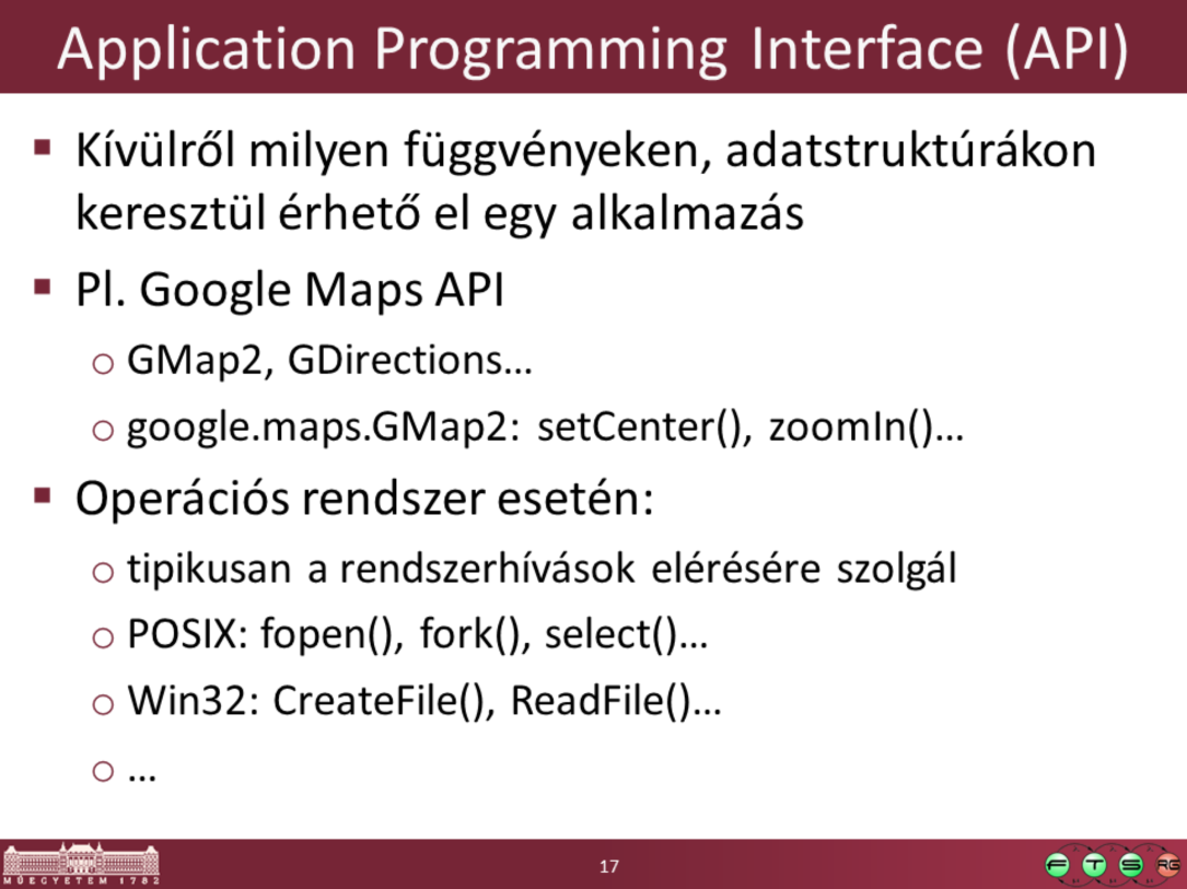 Fontos: egy API az csak egy interfész, nem pontos azt mondani, hogy az API kiszolgál kéréseket.