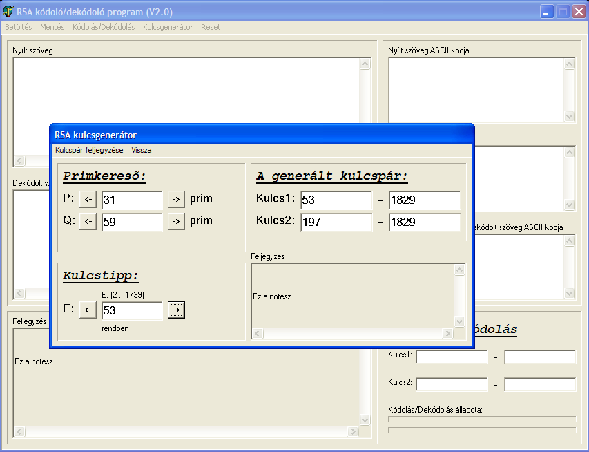 4. ábra: Az RSA kódoló/dekódoló program kulcsgenerátora Az üzenetek kódolása és dekódolása ezt követően az alábbiak szerint valósul meg, ahol m az üzenet egy karaktere, c a kódolt karakter és mod N a