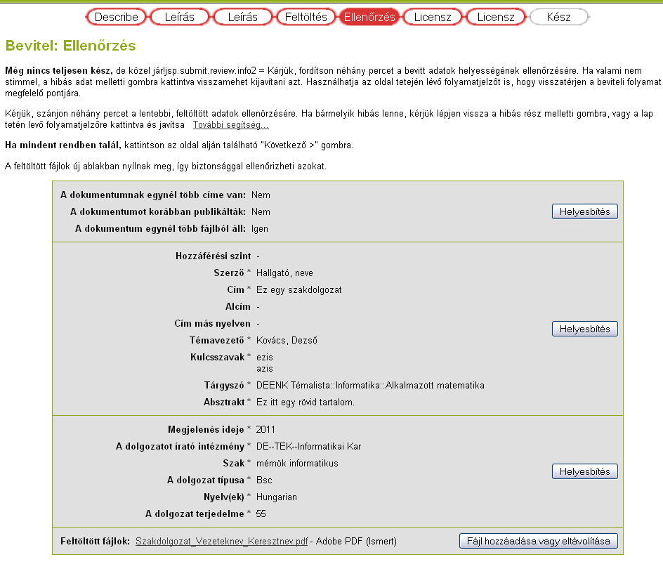 Az Informatikai Kar döntése értelmében a szakdolgozathoz tartozó PROGRAM FORRÁSKÓDJÁT FELTÖLTENI