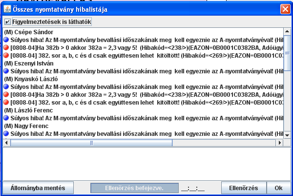 Az ellenőrzés lefuttatása után a Abevjava megjelenití a program által a nyomtatványban feltárt hibákat. Ezekre egyenként kattintva tudja őket javítani.