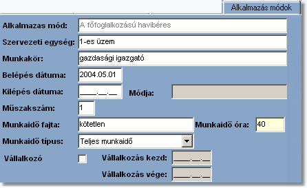 113 7.1.4 Infotéka Bér Alkalmazás módok Ebben a menüpontban a Törzsadatok-Alkalmazás mód menüpontban beállított munkavégzésre irányuló alkalmazási módok közül választhatjuk ki a megfelelőt az