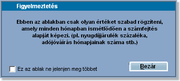 123 Infotéka Bér 7.1.13 Számfejtés előkészítés A bérszámfejtés az a tevékenység amelyben rendkívül sok olyan adattal dolgozunk, amelyek a tárgyév során ritkán változnak.