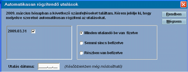 Műveletek 136 Utalások / Utalások automatikus rögzítés Az első (automatikus) lehetőséget választva feljön egy ablak, ahol leválogatásra kerül, hogy az adott hónapban, milyen dátumokon történt