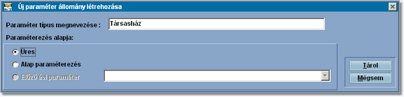 219 Infotéka Bér Az gombbal egy új feladás paraméterezést tudunk létrehozni.