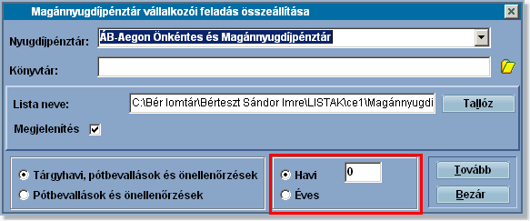 253 Infotéka Bér vállalkozók, és a jogszabály alapján évente egyszer kötelezettek bevallás benyújtására. 10.