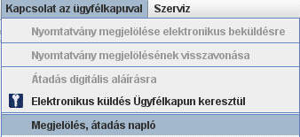 APEH 316 Másolás a mentés könyvtárból Átadási napló A Kapcsolat az ügyfélkapuval \