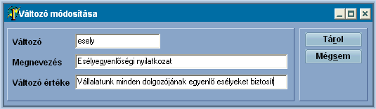 45 Infotéka Bér <Bővít> Egy saját magunk által gyakrabban használt kifejezést megadhatunk változónak, amelyre későbbiekben hivatkozhatunk (listából kiválaszthatjuk, így még a hivatkozást sem kell