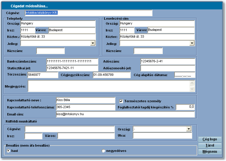 Törzsadatok A Cégadatok menüpontot választva, az alábbi képernyőt kapjuk: Cég