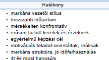 HATÉKONY ÉS GYENGE HATÁSÚ CSOPORTOK FORRÁS: BARCY, 2012, 186.