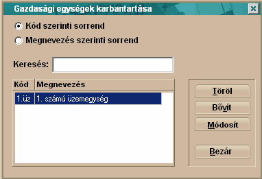 Törzsadatok 34 Töröl ezzel a gombbal törölhetjük a nem kívánt gazdasági egységet a törzsből, ameddig valamelyik eszközhöz nem rendeltük Módosít ezzel a gombbal módosíthatjuk a nem megfelelő gazdasági