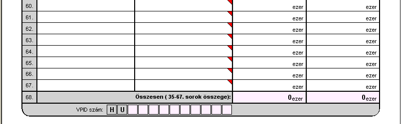 34. sor Ennek a sornak a tárgyidőszakban megállapított, az 1-33. sorokban feltüntetett adók összegét, b-c oszloponként összesítve kell tartalmaznia.