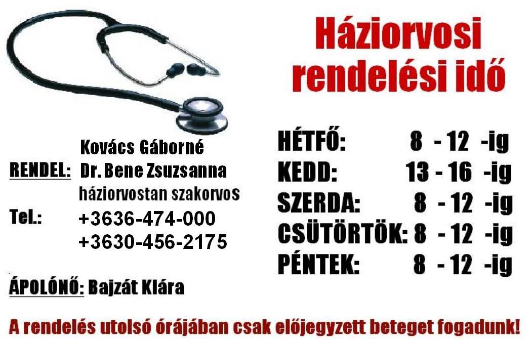 HÁZIORVOSI RENDELŐ Rendelési idő: Hétfő: 8.00-12.00 Kedd: 12.