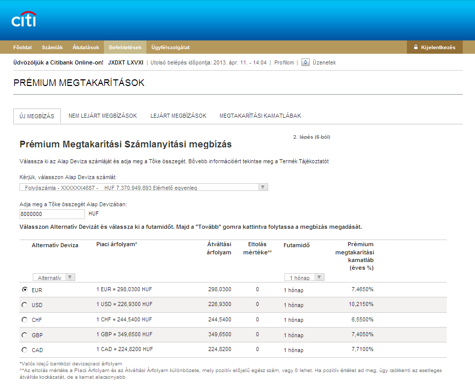 A kalkuláció gombra kattintva, a rendszer megjeleníti az elérhető ajánlatokat az alternatív devizák szerint.