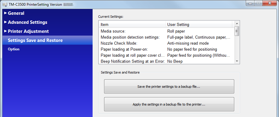 Backup fájl létrehozása A backup fájl létrehozásához kövesse az alábbi lépéseket. 1 Indítsa el a TM-C3500 Nyomtató Drivert.