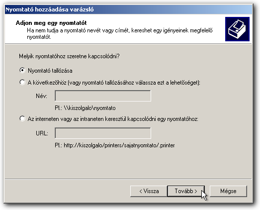 BELSŐ HÁLÓZAT Hálózati nyomtató kiválasztása A következő oldalon válassza a Nyomtató
