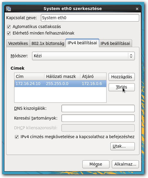 KÜLSŐ HÁLÓZAT Interfész szerkesztése Jelölje ki az IP címet amelyet törölni szeretne, majd katintson a 'Törlés' gombra!