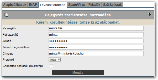 LEVELEZÉS Címzet: egy helyi felhasználói postafók, ahová a levelek letöltésre kerülnek (ki kapja meg a leveleket) Protokoll: a levelek letöltésére használt protokoll (POP3 vagy IMAP) Csoportos