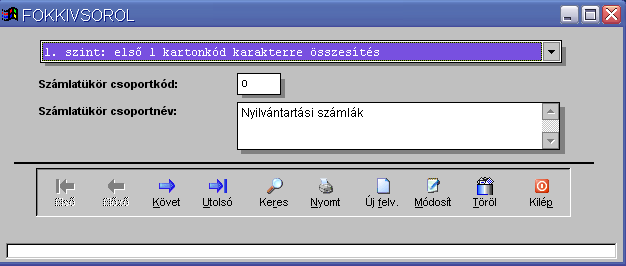 ᔗ咷 A számlatükör karbantartására szolgáló képernyő, itt vehetjük fel a használni kívánt főkönyvi számokat.