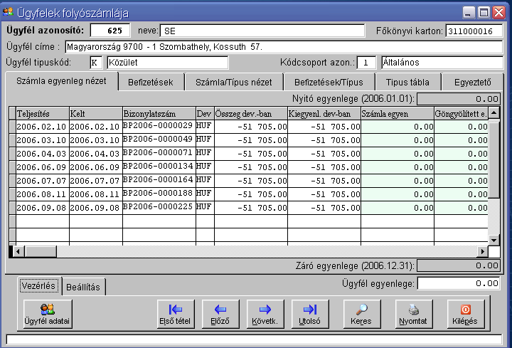 Betekintés menü Az egyik leggyakrabban használt képernyő. Itt láthatjuk egyben egy ügyfél teljes folyószámláját, mindenféle bizonylatát.