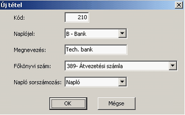 54 Kulcs-Könyvelés és Kulcs-Könyvelés PLUSZ Felvitelkor a B-Bank naplójelet válasszuk, megnevezésnél pedig célszerű utalni arra, hogy ez a technikai banknapló.