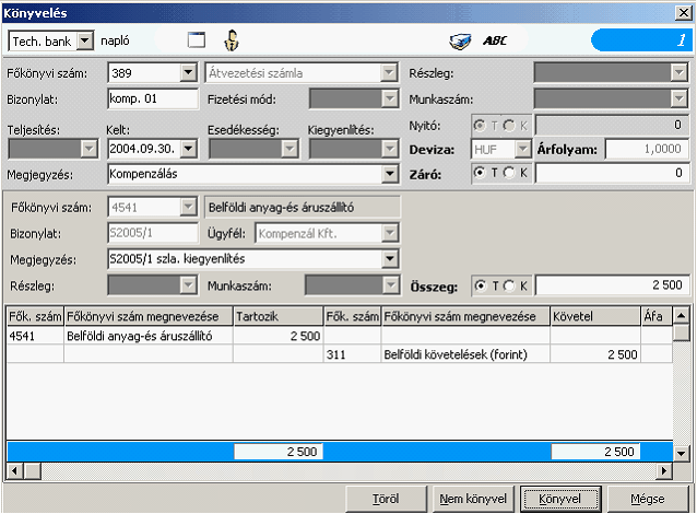56 Kulcs-Könyvelés és Kulcs-Könyvelés PLUSZ Ezek ismeretében a példánkban bemutatott tétel a következő: Főszámla: 389 Technikai bank Ellentételek: T 4541 K 3111 2500 Ft 2500 Ft Ellenőrzésként, nézzük