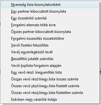 7.1.4 Kibocsátott számlák listázása A számlákat több szempont szerint válogathatja le: A szűrő ablak közös, csak a bekért mezők változnak: Az egyes menüpontok feladata: egy partner számlái: ekkor