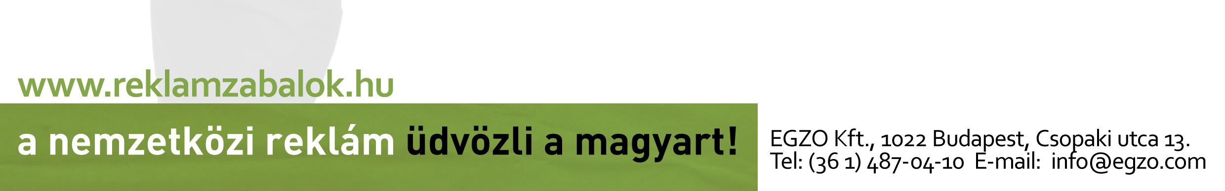 Az idei mottó: a nemzetközi reklám üdvözli a magyart.