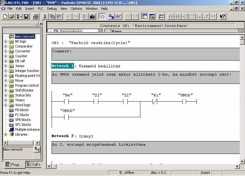 6.2..4. Siemens Step 7 A STEP7 környezetben végezhetők a SIEMENS PLC -k programozása. A 80. ábra szemlélteti a programozás egy részletét.