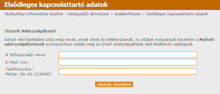 szereplő azonosító-száma, megegyezik az adószám első nyolc számjegyével nem módosítható egyik adatlapon sem. A kijelölés 2015. január 1-jei állapot alapján történt.