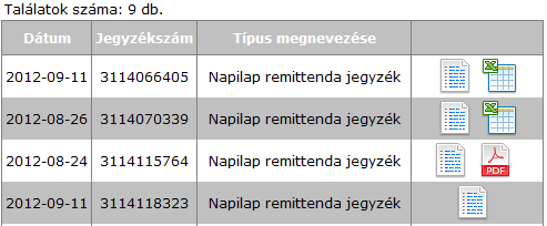 11. Remittenda jegyzékek rögzítése A Remittenda Rögzítés almenüben a weblapon lehetőség van az Ön által visszaküldött remittenda adatainak rögzítésére és a kitöltött jegyzék elmentésére.