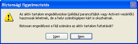 A megjelenő ablakban válassza az Igen gombot: Abban az esetben, ha a Sun Java telepítve van és az oldal mégsem töltődik be, törölje ki a