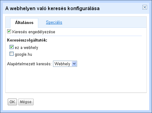 8.3. Keresés konfigurálása (keresés ezen a webhelyen) Lépjen ki az oldal formázásából illetve a jelenlegi szerkesztésből (ha kell mentse a módosításait)!