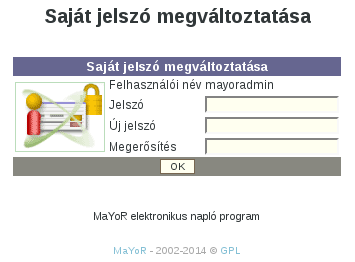 XII.3. A mayoradmin felhasználó jelszavának megváltoztatása Ha mysql adatbázist használunk akkor használhatjuk (bejelentkezés után) a keretrendszer jelszóváltoztató felületét a menüből kiválasztva.