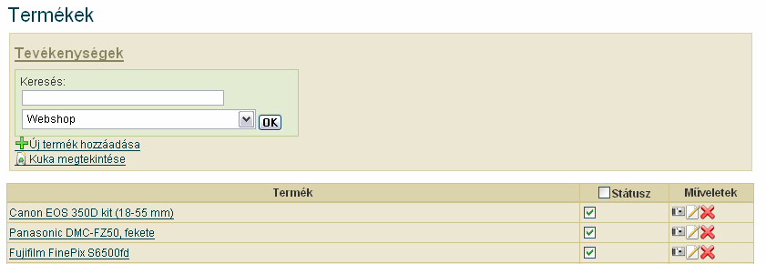 FELHASZNÁLÓI DOKUMENTÁCIÓ 6.3.2. Termékek Ebben a menüpontban tarthatjuk karban a webshopban árulni kívánt termékeket.